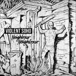 descargar álbum Violent Soho - Neighbour Neighbour