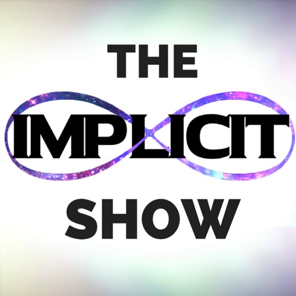 The Implicit Show | Humanity Empowered, Motivation, Inspiration, Transformation. cover