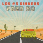 Los #3 Dinners - All the Way