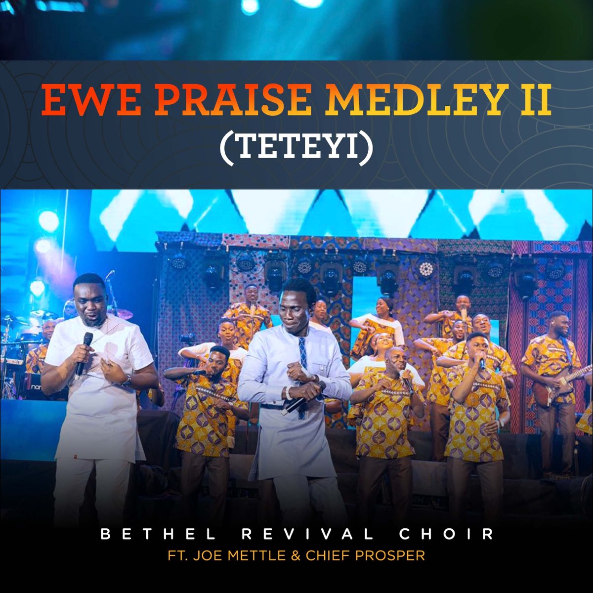 ‎Ewe Praise Medley 2 (Teteyi) - Single [feat. Joe Mettle & Chief ...