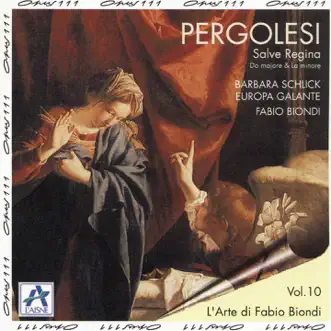 Pergolesi: Salve Regina by Barbara Schlick, Fabio Biondi & Europa Galante album reviews, ratings, credits