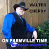 On Farmville Time / One Said Goodbye - Single album lyrics, reviews, download