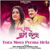 Tora Mora Prema Hela - Single