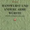 Hanswurst und andere arme Würste (Hanns Eisler Collage) album lyrics, reviews, download