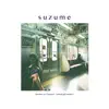 Suzume (From "Suzume No Tojimari") [feat. Marumoru Nai] [School Girl Version] - Single album lyrics, reviews, download