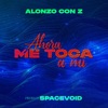 AHORA ME TOCA A MI - Single