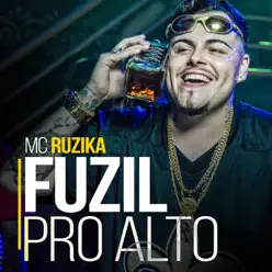 Fuzil pro Alto - Single - Mc Ruzika