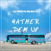 Gather Dem Up - Single