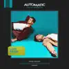 Automatic (Lost Kings Remix) - Single album lyrics, reviews, download