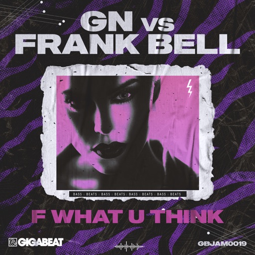 F what U think - Single by GN, Frank Bell, NeuroziZ, G$Montana