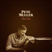 Pete Muller - Run Out Of Love