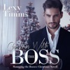 Christmas with the Boss: Managing the Bosses Series, Book 11 (Unabridged)