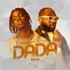 Dada (feat. Davido) [Remix] - Single album lyrics, reviews, download