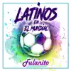 Stream & download Latinos En El Mundial - Single