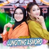 Lungiting Asmoro - Single