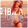 Ibiza Flavour 2017 (Balearic Flavoured Lounge Grooves)