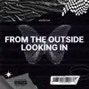 From the Outside Looking In album lyrics, reviews, download