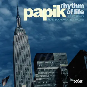 Rhythm of Life (feat. Ely Bruna) by Papik song reviws