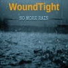 Woundtight - I've Got More to Go to Heaven For