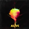 Stream & download Alive (feat. The Moth & The Flame) - Single