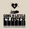 Come a Little Closer artwork