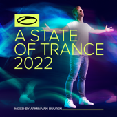 A State of Trance 2022 (DJ Mix) [Mixed by Armin Van Buuren] - Armin van Buuren