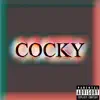 Cocky Freestyle - Single album lyrics, reviews, download