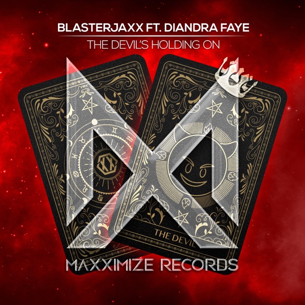 Blasterjaxx feat. Diandra Faye - The Devil's Holding On