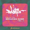 Enter the Breaking Game, Vol. 2