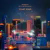 That Car (feat. Lostboycrow) - Single album lyrics, reviews, download