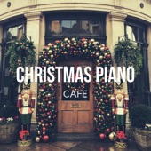 Christmas Piano Cafe - Cozy Instrumental Winter Music artwork
