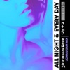 All Night & Every Day (Jonasu 3AM Mix) - Single