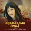 Chamkegaa India - Single album lyrics, reviews, download