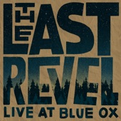 The Last Revel - Two Lives - Live