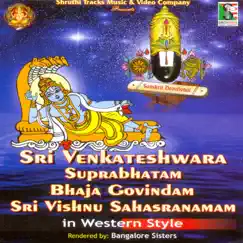 Sri Venkateswara Suprabhatham - Bhaja Govindham - Sri Vishnu Sahasranamam by Bangalore Sisters album reviews, ratings, credits