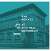 Live at the Reid Hall - Edinburgh Fringe 2005