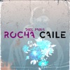 Rocha Caile - Single