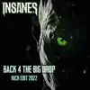 Back 4 the Big Drop (Insane S Kick Edit 2022) - Single album lyrics, reviews, download