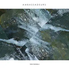 These Four Walls - Single by Ambassadeurs album reviews, ratings, credits