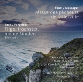 Fauré & Messager: Messe des pêcheurs de Villerville - J.S. Bach: Tilge, Höchster, meine Sünden, BWV 1083 artwork