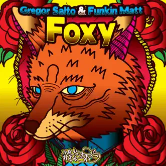 Foxy - Single by Gregor Salto & Funkin Matt album reviews, ratings, credits