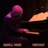 Darrell Grant - Foresight (Live) [feat. Marquis Hill, Clark Sommers & Kendrick Scott]