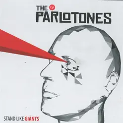 Stand Like Giants - The Parlotones