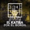 Zok El Bordil - El Katiba lyrics