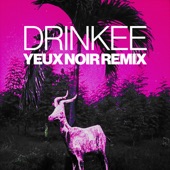Drinkee (Yeux Noir Remix) artwork