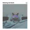 Stream & download Relaxing Cat Music