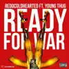 Ready 4 War (feat. Young Thug) - Single album lyrics, reviews, download