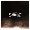 Shine (Bonus Edition) - Single album lyrics, reviews, download