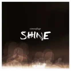 Shine (Bonus Edition) - Single - Camouflage Shine (Bonus Edition) - Single - Camouflage