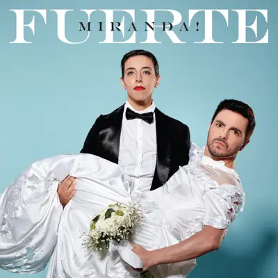 Fuerte - Miranda! Fuerte - Miranda!